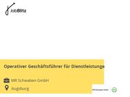 Operativer Geschäftsführer für Dienstleistungen - Augsburg