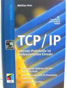 Buch - TCP / IP Internet-Protokolle im professionellen Einsatz - Mathias Hein - 5. aktualisierte u. erweiterte Auflage - Biebesheim (Rhein)