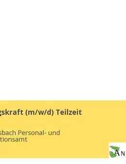 Verwaltungskraft (m/w/d) Teilzeit - Ansbach