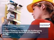 Duale*n Student*in (m/w/d) im Studiengang Energiewirtschaft Bachelor of Engineering (B.Eng.) - Mannheim