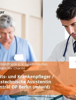 Gesundheits- und Krankenpfleger / Operationstechnische Assistentin (OTA) - Zentral OP Berlin (m/w/d) - Berlin