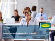 Kundenbetreuungsspezialist (m/w/d) - München