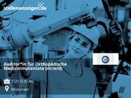 Auditor*in für Orthopädische Medizinimplantate (m/w/d) - München