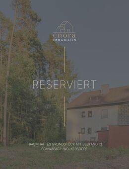Sanieren, umbauen oder neu bauen - Ihr Grundstück in Schwabach-Wolkersdorf - Schwabach
