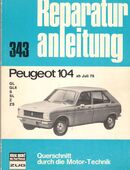 Reparaturanleitung Verlag Bucheli Peugeot 104 /1976 Band 343 in 8604