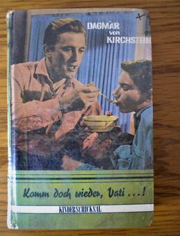Komm doch wieder,Vati,Dagmar von Kirschstein,Feldmann Verlag,50/60er Jahre - Linnich