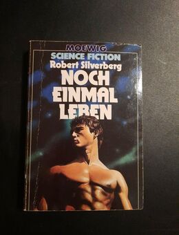 Robert Silverberg: Noch einmal leben, Moewig 3521 (1981) - Essen