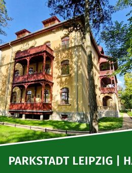 LEGENDÄRES DENKMAL - Parkstadt Leipzig - Erstbezug mit West-Balkon, Wanne, Dusche, HWR, Keller, Lift - Leipzig