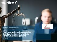 Rechtsanwaltsfachangestellte / Sachbearbeiterin (m/w/d) im Forderungsmanagement - Berlin