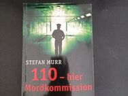 Stefan Murr - 110 - Hier Mordkommission (Taschenbuch) - Essen