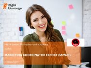 MARKETING KOORDINATOR EXPORT (M/W/D) - Wasungen