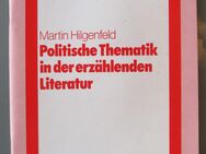 Politische Thematik in der erzählenden Literatur. Von M. Hilgenfeld - Münster
