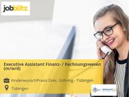 Executive Assistant Finanz- / Rechnungswesen (m/w/d) - Tübingen