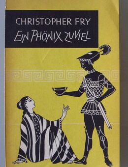Christopher Fry: Ein Phönix zuviel (1954) - Münster