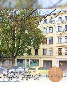 Erstbezug nach Renovierung! Charmante Eigentumswohnung in bester Lage von Magdeburg - Magdeburg