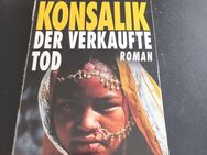 Der verkaufte Tod Konsalik, Heinz G.: - Essen