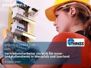 Vertriebsmitarbeiter (m/w/d) für Inner- und Außendienst in Westpfalz und Saarland - Saarbrücken
