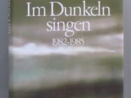 Luise Rinser: Im Dunkeln singen. 1982 bis 1985. - Münster