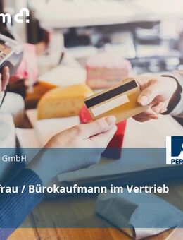 Bürokauffrau / Bürokaufmann im Vertrieb (m/w/d) - Karben