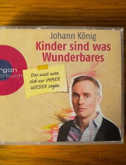 Hörbuch-Kinder sind was wunderbares,Johann König,Argon,2016 - Linnich