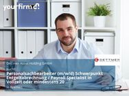 Personalsachbearbeiter (m/w/d) Schwerpunkt Entgeltabrechnung / Payroll Specialist in Vollzeit oder mindestens 20 Stunden/Woche in Teilzeit - Bremen