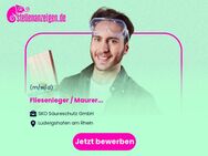 Fliesenleger (m/w/d) / Maurer (m/w/d) - Ludwigshafen (Rhein)