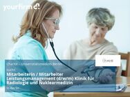 Mitarbeiterin / Mitarbeiter Leistungsmanagement (d/w/m) Klinik für Radiologie und Nuklearmedizin - Berlin