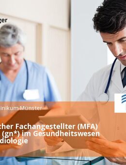 Medizinischer Fachangestellter (MFA) / Sekretär (gn*) im Gesundheitswesen Kinderkardiologie - Münster