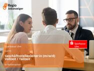 Geschäftsstellenleiter:in (m/w/d) Vollzeit / Teilzeit - Rottenacker