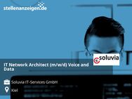 IT Network Architect (m/w/d) Voice and Data - Kiel