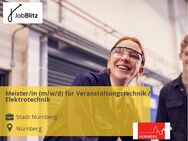 Meister/in (m/w/d) für Veranstaltungstechnik / Elektrotechnik - Nürnberg