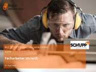 Facharbeiter (m/w/d) - Aachen
