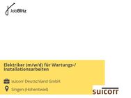 Elektriker (m/w/d) für Wartungs-/ Installationsarbeiten - Singen (Hohentwiel)