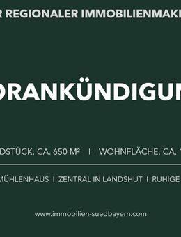 VORANKÜNDIGUNG: ALTBAU KAFFEEMÜHLENHAUS AUF 650 M² GRUNDSTÜCK - Landshut