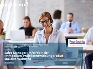 Sales Manager (m/w/d) in der Immobilien-Projektentwicklung (Fokus soziales Wohnen) - Berlin