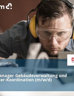Facility Manager Gebäudeverwaltung und Handwerker-Koordination (m/w/d) - Tübingen
