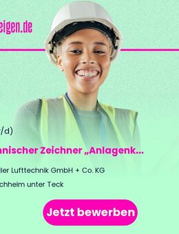 Technischer Zeichner „Anlagenkonstruktion“ (m/w/d) - Kirchheim (Teck)