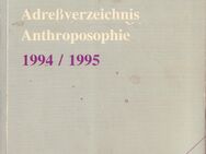 Buch ADRESSVERZEICHNIS ANTHROPOSOPHIE 1994/1995 - ca. 2700 Adressen [1994] - Zeuthen