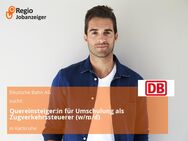 Quereinsteiger:in für Umschulung als Zugverkehrssteuerer (w/m/d) - Karlsruhe