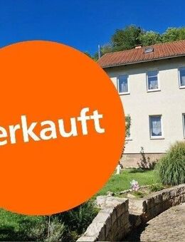 Platz für Träume - Einfamilienhaus mit Einliegerwohnung - Bad Blankenburg