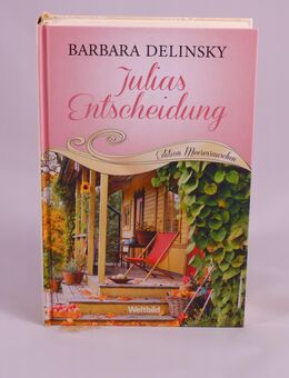 Barbara Delinsky - Julias Entscheidung - 1,00 € - Helferskirchen