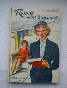 Renate wird Stewardeß,Elisabeth Streit,Schneider Verlag - Linnich