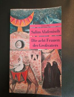 Salim Alafenisch Die acht Frauen des Großvaters Roman Unionsverlag - Essen