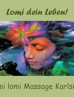 Lomi lomi Massage Karlsruhe - Eggenstein-Leopoldshafen