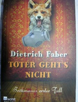 Toter geht's nicht, Dietrich Faber ungelesen! NEU - Krefeld