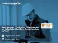 Bauingenieur / Techniker / Handwerker als Kalkulator Hochbau - Fertighausbau (w/m/d) - Frankenberg (Eder)