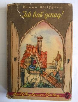 "Ich habe genug!", Berlin 1940, Buch von B.Wolfgang - Dresden