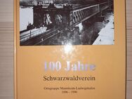 100 Jahre Schwarzwaldverein Ortsgruppe Mannheim - Ludwigshafen 1896 - 1996 - Schiltach