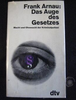Spannender Roman „Das Auge des Gesetzes“ von Frank Arnau in sehr gutem Zustand, 318 Seiten, ISBN: B00260KZKM; 4,- € - Unterleinleiter