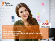 Mitarbeiter/in in der Veranstaltungsabteilung administrativ und operativ (w/m/d) - Bad Oeynhausen